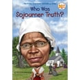 thumbnail image 1 of Who Was? Who Was Sojourner Truth?, (Paperback), 1 of 1