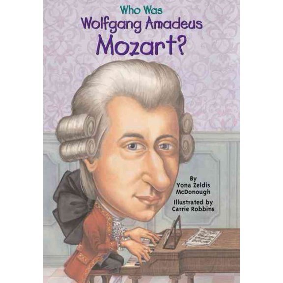 Pre-Owned Who Was Wolfgang Amadeus Mozart?, by McDonough, Yona Zeldis; Who Hq, (Paperback), JUVENILE NONFICTION / Biography & Autobiography / Music, English