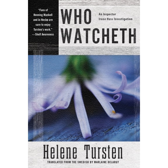 Irene Huss Investigation: Who Watcheth (Hardcover)