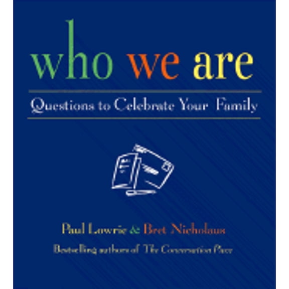 Pre-Owned Who We Are: Questions to Celebrate Your Family (Hardcover) 1577311310 9781577311317
