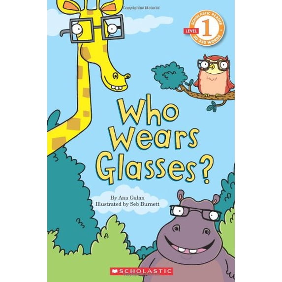 Pre-Owned Scholastic Reader Level 1: Who Wears Glasses? (Paperback) 0545210208 9780545210201