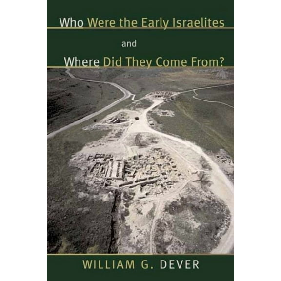 Who Were the Early Israelites and Where Did They Come From? (Paperback)