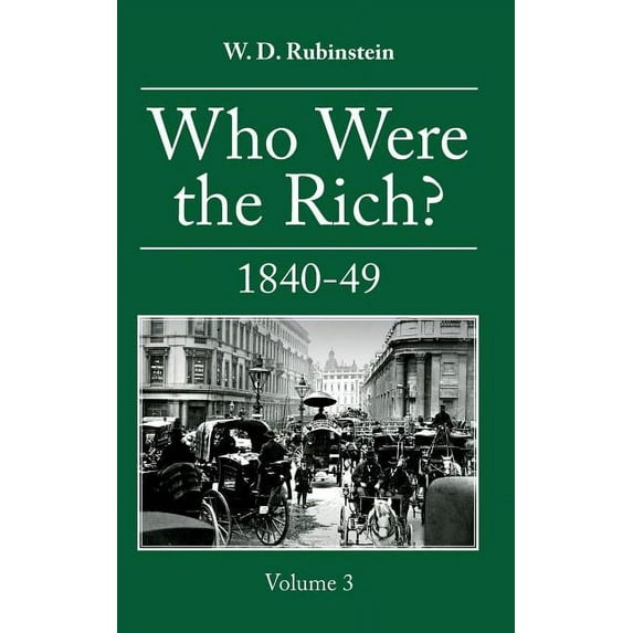 Who Were the Rich?: 1809-24, (Hardcover)