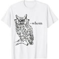 thumbnail image 1 of Who Whom Grammar Owl t shirt, 1 of 5
