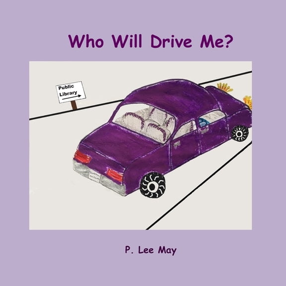Who Will Drive Me?, (Paperback)