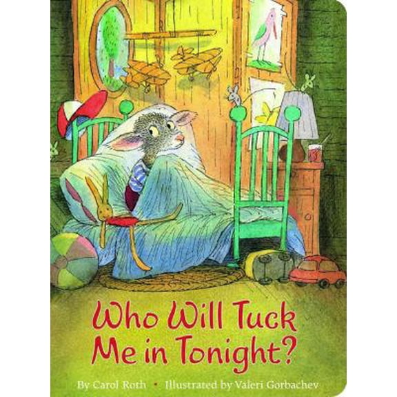 Pre-Owned Who Will Tuck Me in Tonight? (Board book) 073582178X 9780735821781