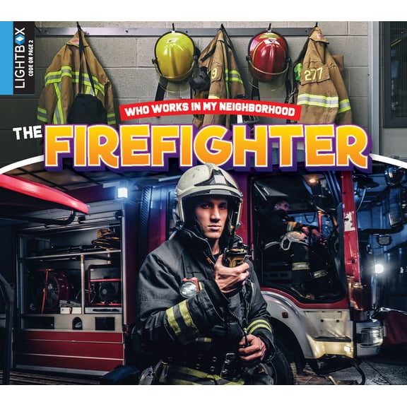 Who Works in My Neighborhood: The Firefighter (Hardcover)