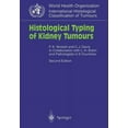 thumbnail image 1 of Who. World Health Organization. Internat Histological Typing of Kidney Tumours: In Collaboration with L. H. Sobin and Pathologists in 6 Countries, (Paperback), 1 of 1