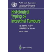Who. World Health Organization. Internat Histological Typing of Intestinal Tumours, Paperback