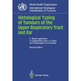 thumbnail image 1 of Who. World Health Organization. Internat Histological Typing of Tumours of the Upper Respiratory Tract and Ear, (Paperback), 1 of 1