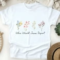 thumbnail image 1 of Who Would Jesus Deport Floral Christian Graphic Unisex T-Shirt, White, Size S, 1 of 6