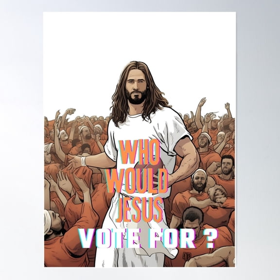 Who Would Jesus Vote For? Fantasy Football Or Political Election? Poster Wall Art, Modern Wall Decor For Living Room Bedroom, 12x18 UNFRAMED