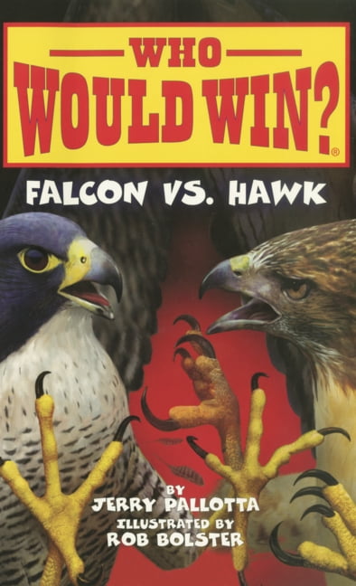 Who Would Win? Falcon vs. Hawk, (Hardcover)