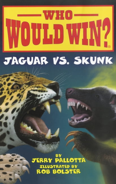 Who Would Win? Jaguar vs. Skunk, (Hardcover)