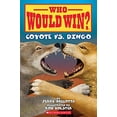 thumbnail image 1 of Pre-Owned Who Would Win?: Coyote vs. Dingo: Volume 27 (Paperback) by Jerry Pallotta, 1 of 1