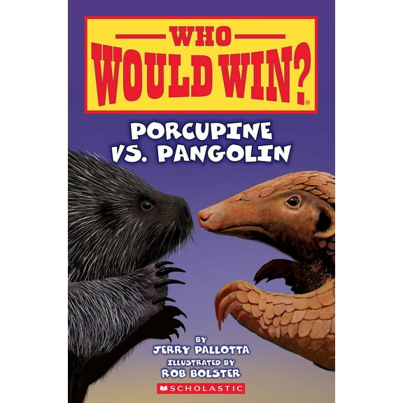 Who Would Win?: Porcupine vs. Pangolin (Paperback)