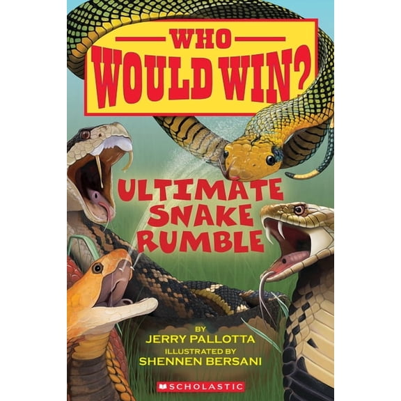 Who Would Win? Who Would Win?: Ultimate Snake Rumble: Volume 32, (Paperback)