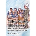 thumbnail image 1 of Who Wrote Hebrews? : The Case for Silas and His Message for Today (Paperback), 1 of 1