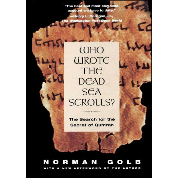 Who Wrote the Dead Sea Scrolls?: The Search for the Secret of Qumran, (Paperback)