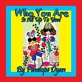 thumbnail image 1 of Who You Are . . . Is All Up To You!, (Paperback), 1 of 1