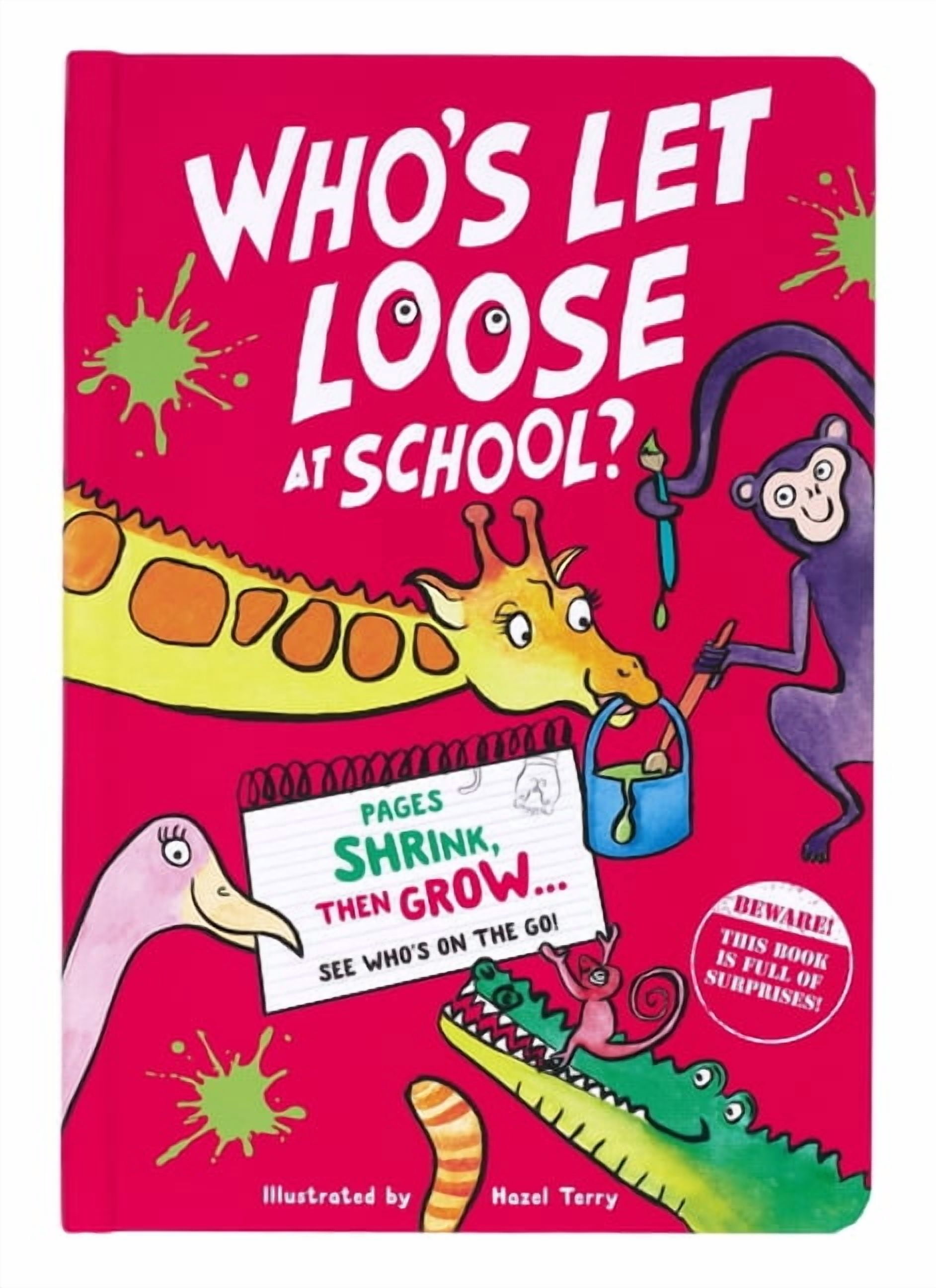 Who's Let Loose Who's Let Loose: At School, Book 1, (Board Book)