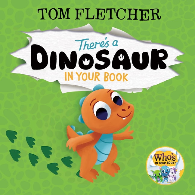 Who's in Your Book? There's a Dinosaur in Your Book, (Board Book)