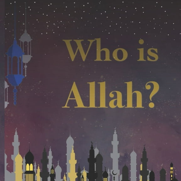 Who is Allah (Paperback)