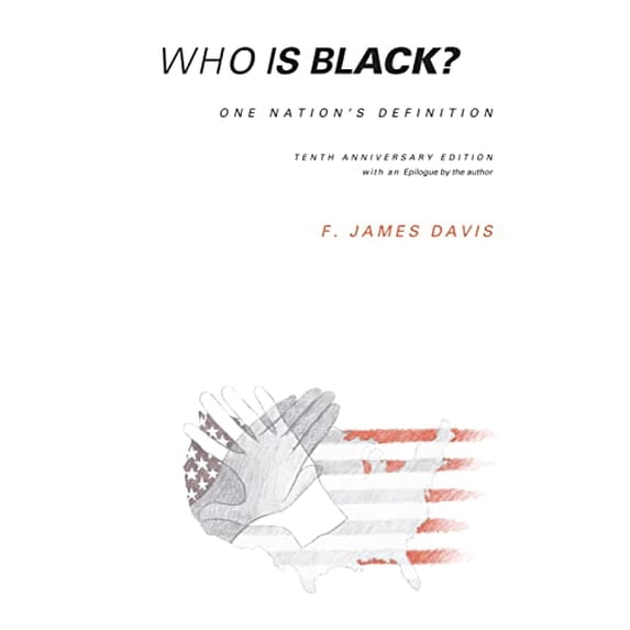 Pre-Owned Who is Black?: One Nation's Definition (Paperback) by F James Davis