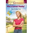 thumbnail image 1 of Pre-Owned Who Is Emerald Monday? Return to East Texas (Harlequin Superromance No. 984) (Unknown) 0373709846 9780373709847, 1 of 1