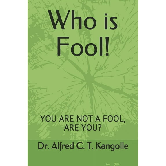 Who is Fool!: You Are Not a Fool, Are You? (Paperback)