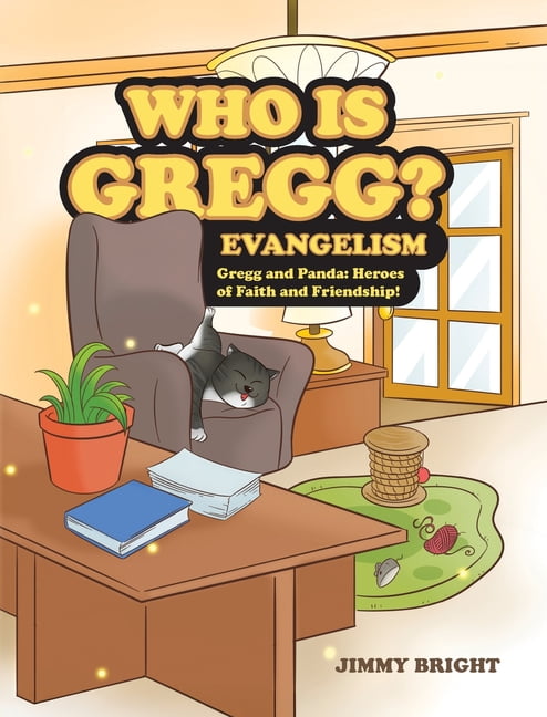 Who is Gregg?: Evangelism, (Hardcover)