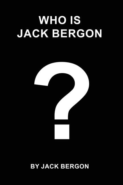 Who is Jack Bergon?, (Paperback)