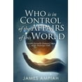 thumbnail image 1 of Who is in Control of the Affairs of this World, (Paperback), 1 of 1
