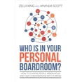 thumbnail image 1 of Who is in Your Personal Boardroom? : How to Choose People, Assign Roles and Have Conversations With Purpose, 1 of 1