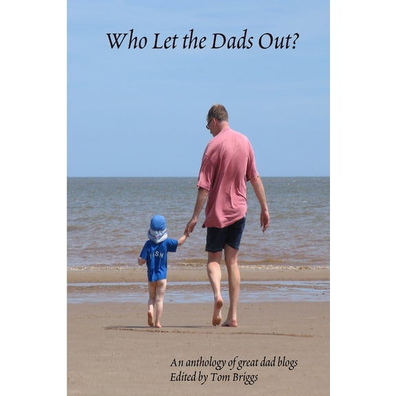 Who let the Dads Out?, (Paperback)