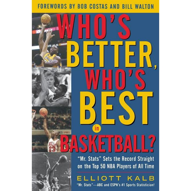 Who s Better Who s Best in Basketball MR STATS Sets the Record