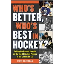 Who's Better, Who's Best in Hockey? : Setting the Record Straight on the Top 50 Hockey Players of the Expansion Era (Paperback)