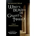 thumbnail image 1 of Pre-Owned Whos Buried in Grants Tomb? A Tour of Presidential Gravesites Paperback Professor Brian Lamb, The C-SPAN Staff, Brian Lamb, the C-SPAN Staff, 1 of 1