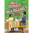 thumbnail image 1 of Pre-Owned Who's Buying? Who's Selling?: Understanding Consumers and Producers (Paperback) 0761356657 9780761356653, 1 of 1