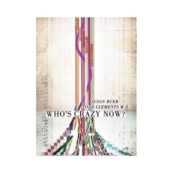 Pre-Owned Who's Crazy Now? (Paperback) 061529247X 9780615292472