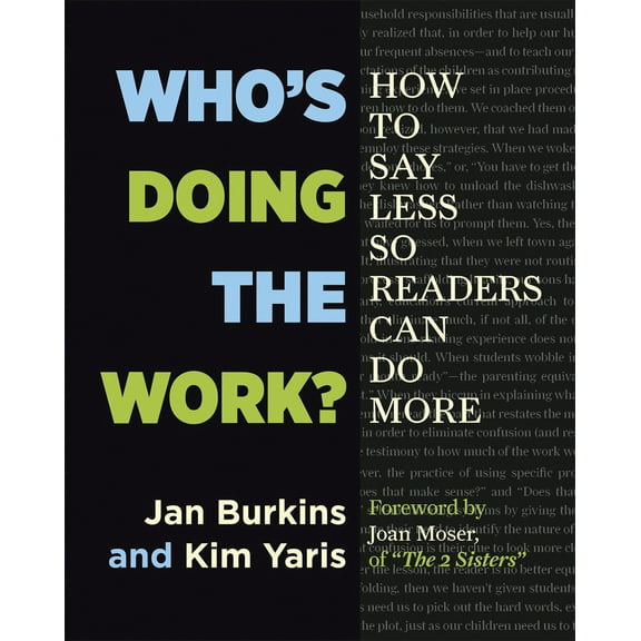 Pre-Owned Who's Doing the Work?: How to Say Less So Readers Can Do More (Paperback) 1625310757 9781625310750