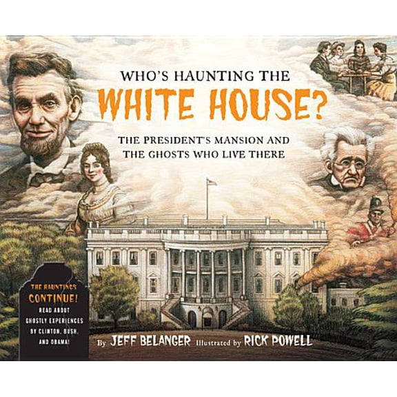 Pre-Owned Who's Haunting the White House? : The President's Mansion and the Ghosts Who Live There