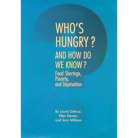Pre-Owned Who s Hungry? and How Do We Know?: Food Shortage Poverty and Deprivation (Paperback) 9280809857 9789280809855