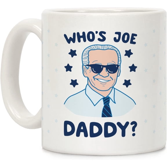 Who's Joe Daddy? White 11 Ounce Ceramic Coffee Mug