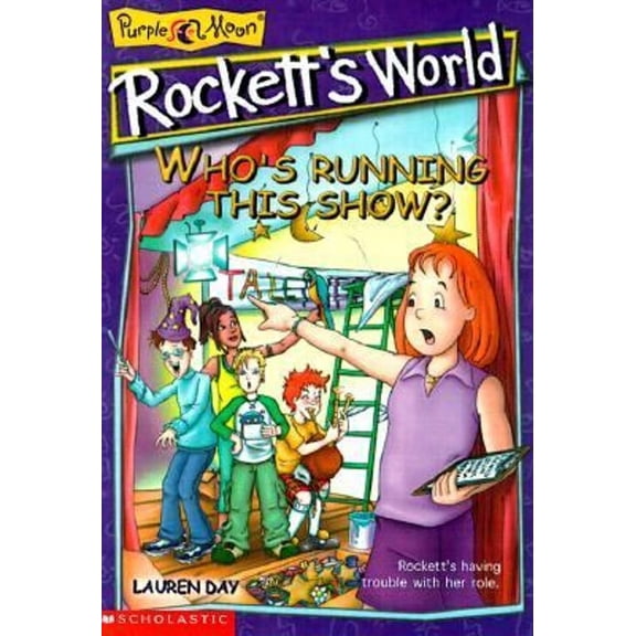 Pre-Owned Who's Running This Show? (ROCKETT'S WORLD) (Paperback) 0439086957 9780439086950