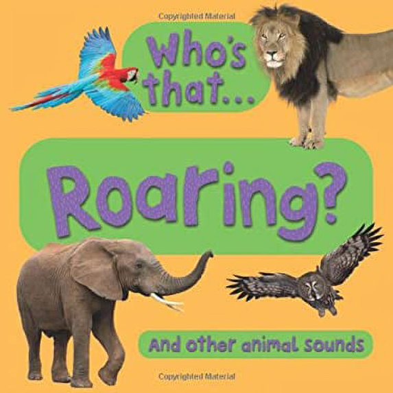 Pre-Owned Who's That? Roaring (Board book) 0753469707 9780753469705