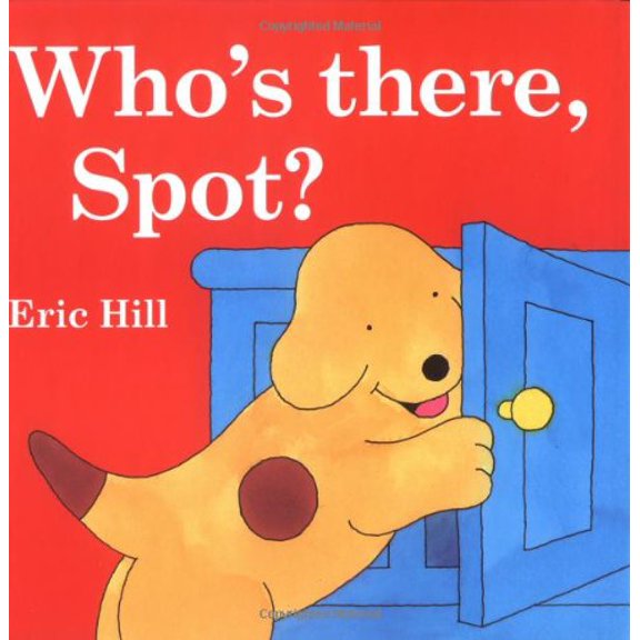 Pre-Owned Who's There, Spot? (Hardcover) 0399244840 9780399244841