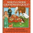 thumbnail image 1 of Pre-Owned Who's Under Grandma's Quilt? (Hardcover) 1890326089 9781890326081, 1 of 1