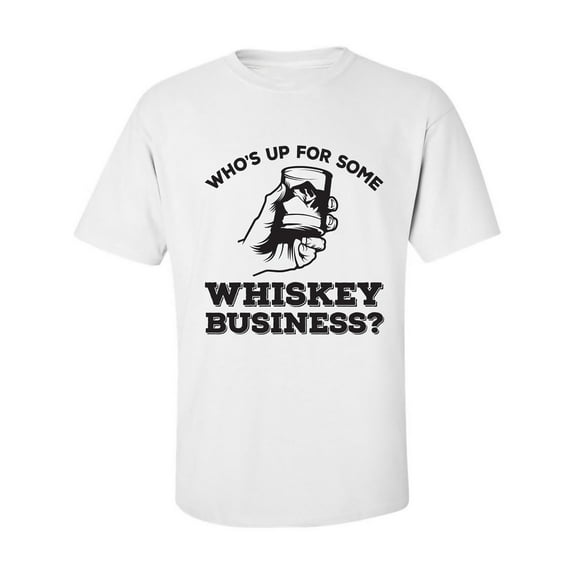 Who's Up For Some Whiskey Business? Adult Short Sleeve T-shirt