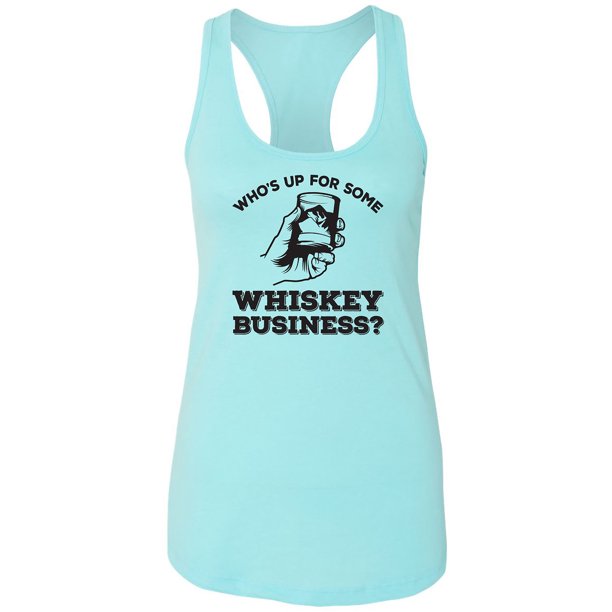 Who's Up For Some Whiskey Business? Racerback Tank - Walmart Business ...